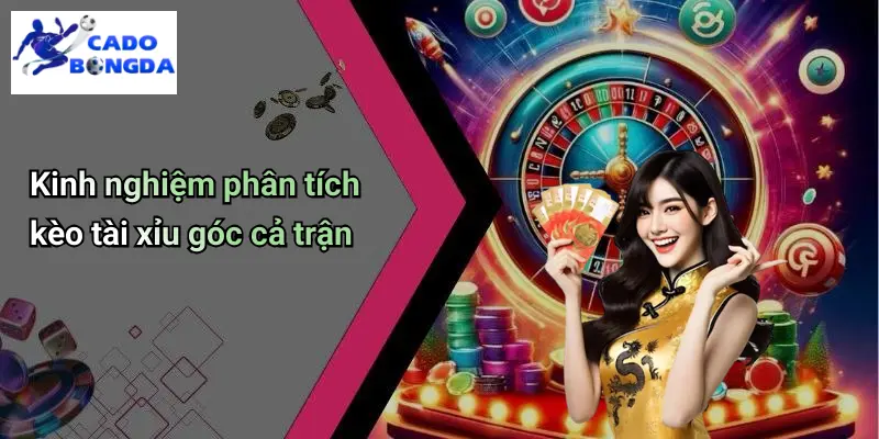 Kèo Tài Xỉu Góc Cả Trận