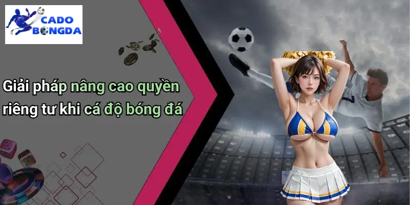 quyền riêng tư 4 Quyền Riêng Tư