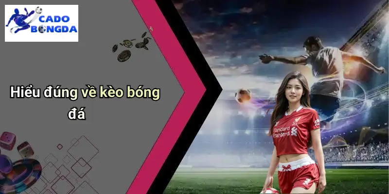 Kèo bóng đá 1 Kèo Bóng Đá