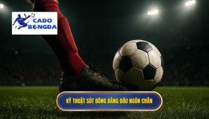 Kỹ thuật sút bóng bằng đầu ngón chân